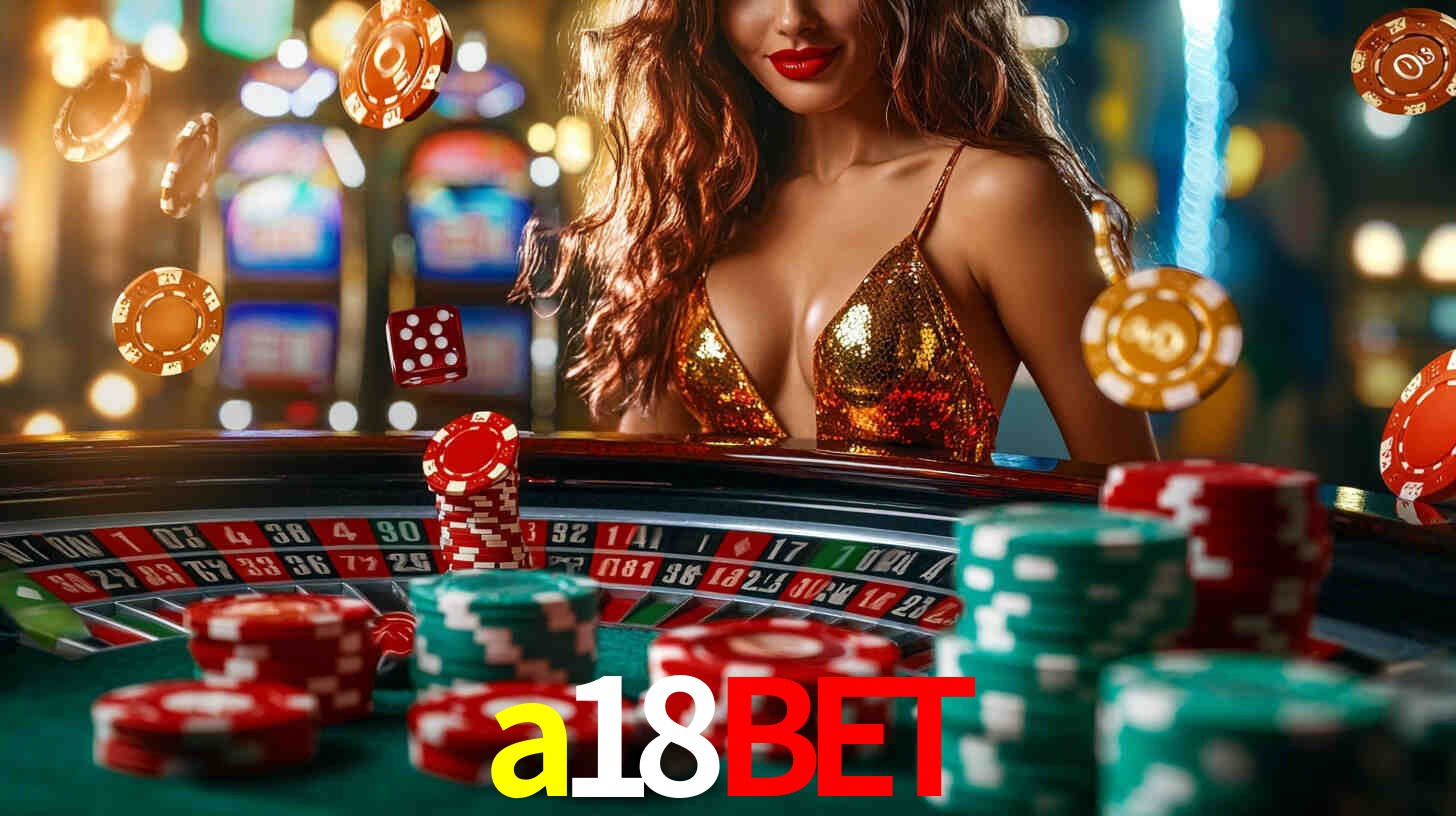 Ofertas Imperdíveis na a18bet: Promoções e Bônus Que Valem a Pena